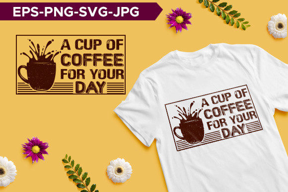 A Cup of Coffee for Your Day Typography