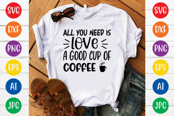 All You Need is Love a Good Cup of Coffe